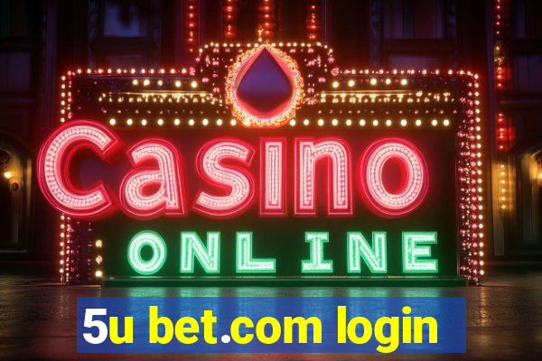 5u bet.com login